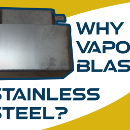 vapor blasting stainless steel